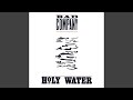 Miniature de la vidéo de la chanson Holy Water
