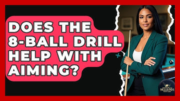 Does The 8-Ball Drill Help With Aiming? - Billiards Hustlers
