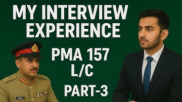 PMA 157 Long Course Initial Interview Experience | ISSB Interview | Pak Army Interview Experience