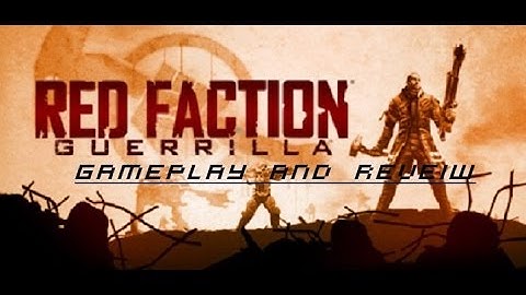 Red Faction:Guerrilla Gameplay and Review