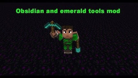 minecraft mod showcase 1.6.4: obsidian and emerald tools mod