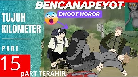 7 KILOMETER PART 13 (TAMAT ) - Animasi Sekolah dhot design