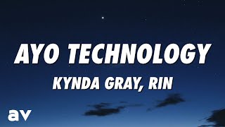 Video thumbnail of "Kynda Gray, RIN - Ayo Technology (Lyrics)"