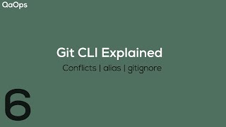 Git CLI Explained | gitignore alias conflicts