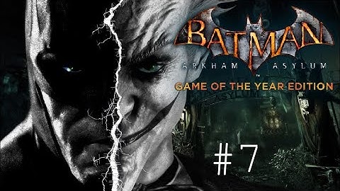 Batman: Return to Arkham - Arkham Asylum-Part 7-Scarecrow’s Fate In Croc’s lair