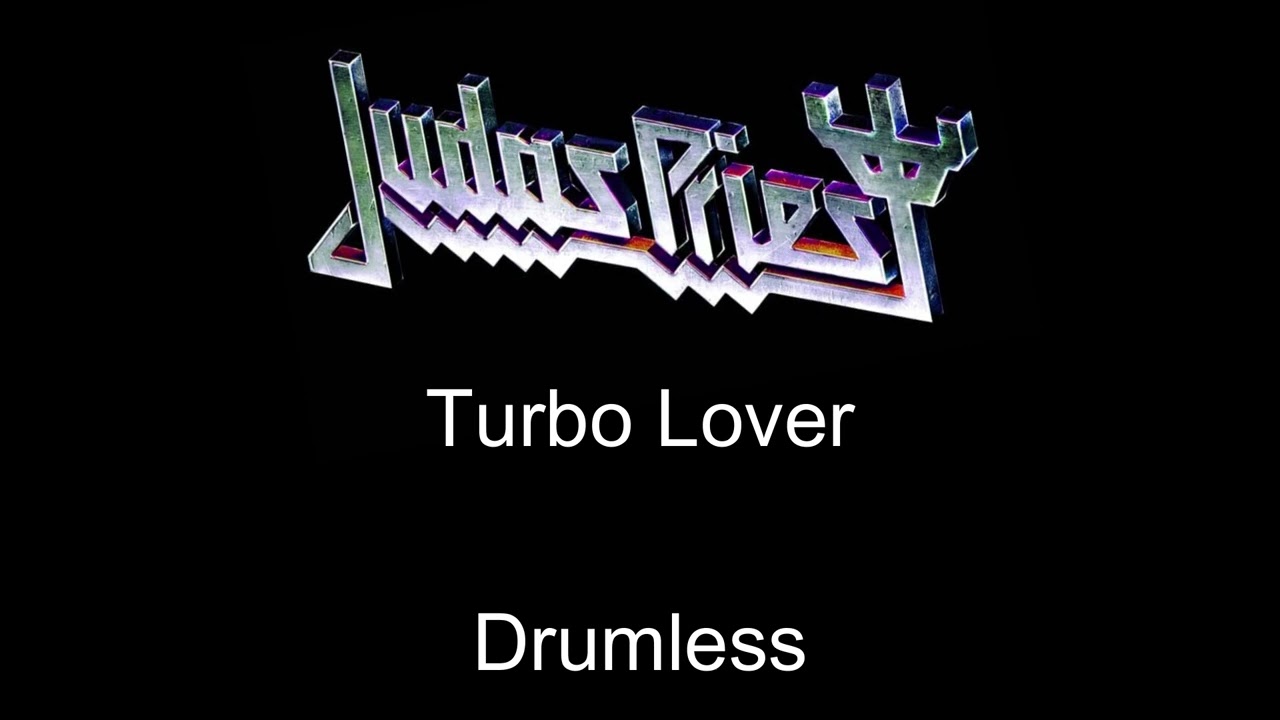 Judas Priest Turbo Lover Drumless