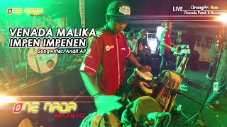 Venada Malika - Impen Impenen | FULL KENDANG | FERI KENDANG | ONE NADA Live Patok 11