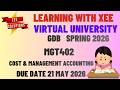MGT402 Cost &amp; Management Accounting GDB Spring 2026 Virtual University of Pakistan