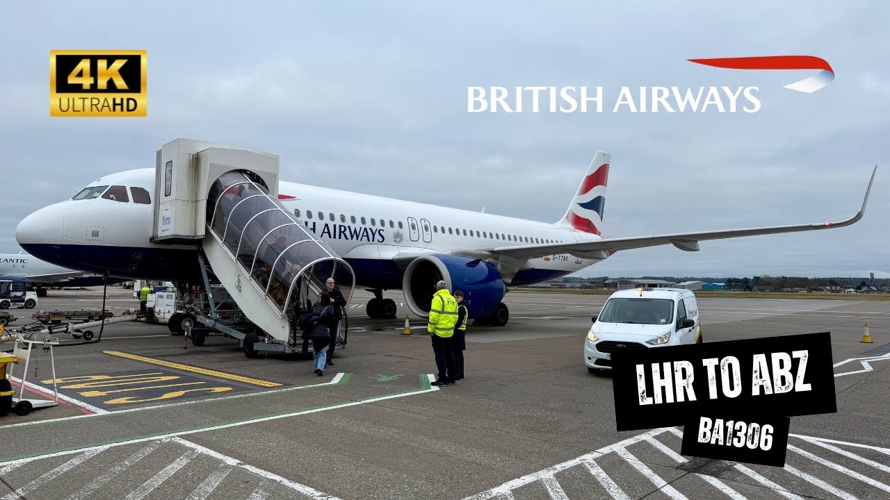 BRITISH AIRWAYS A320neo BA1306 Economy Class, London (LHR) To Aberdeen, Long Trip From Sydney (4K)