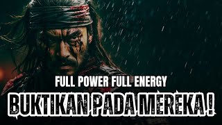 BUKTIKAN MIMPIMU PADA MEREKA !!! || VIDEO MOTIVASI FULL POWER DAN FULL ENERGY