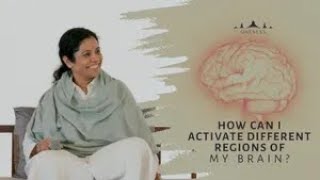 How can I activate different regions of my brain?