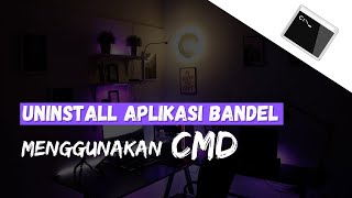 bagaimana cara uninstall aplikasi bandel menggunakan cmd #hapusaplikasibandel