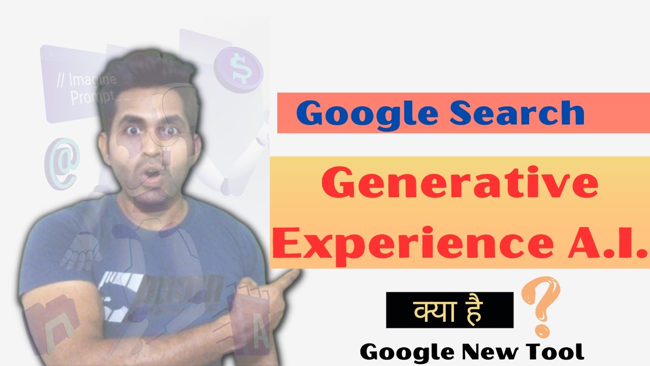 Google Search Generative Experience क्या है ? || What is SGE - YouTube