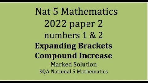2022 SQA Nat 5 Mathematics Paper 2: numbers 1 & 2