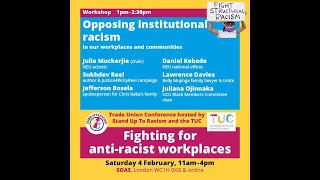 Trade Union Conference 2023 -  Opposing Institutional Racism