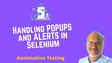 Handling Popups and Alerts in Selenium