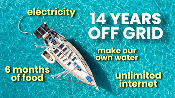 14 Years On A Self Sufficient Sailboat (How It’s Possible) ⛵️ Sailing Vessel Delos Ep. 441