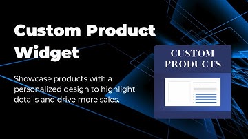 Custom Product Widget – Showcase Products on Your Website