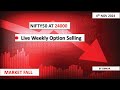 Live Trading in NIFTY50 | Option Selling | 4th NOV 2024 | Market Fall | Trend Captured .