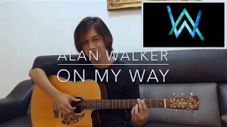 NEW! Alan Walker - On My Way - Anwar Amzah / cover chords