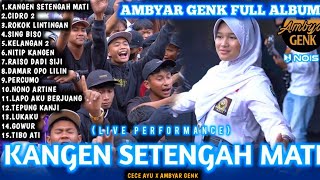 Cece Ayu Ambyar Genk Full Album|Kangen Setengah Mati Cece Ayu Ambyar genk Full Album