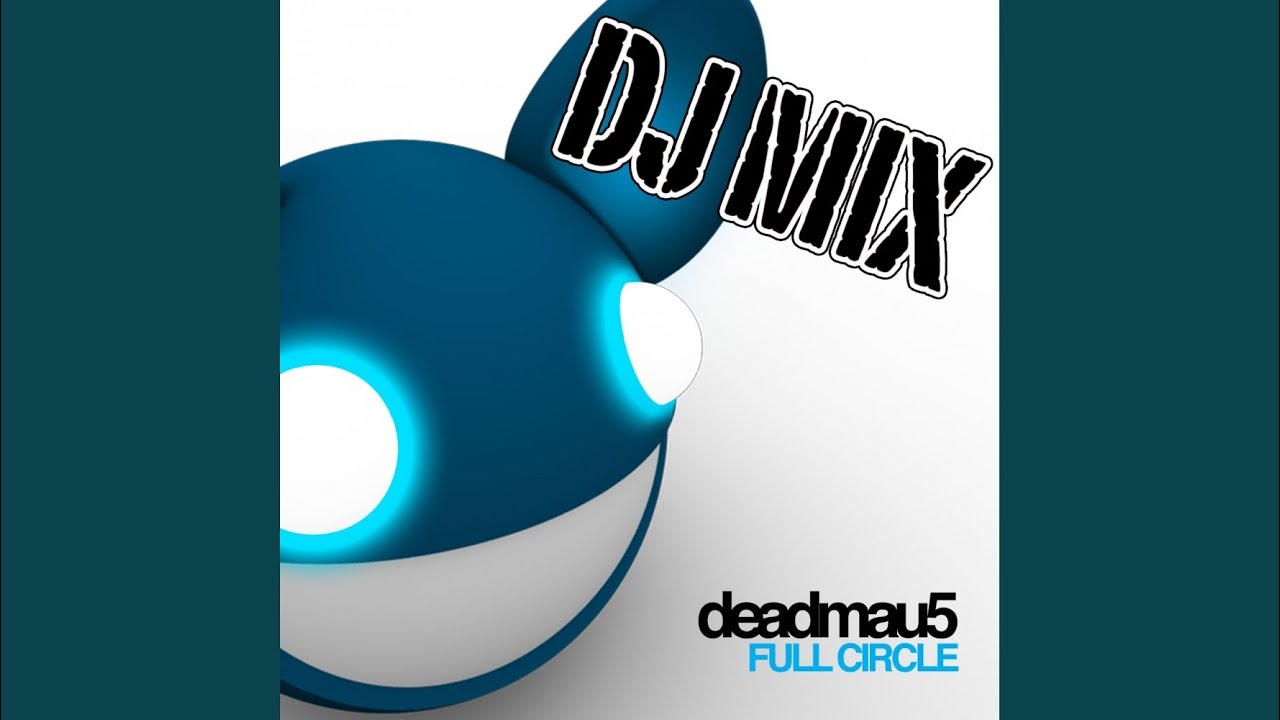 Full Circle (Continuous DJ Mix)