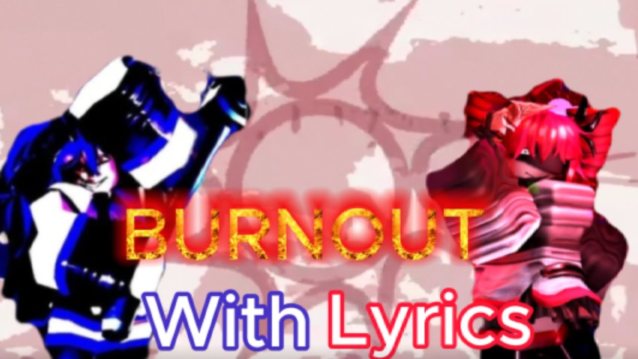 Burn out lms (diva 1x vs ghoul two time) with lyrics Burn out lms (diva 1x vs ghoul two time) with lyrics
