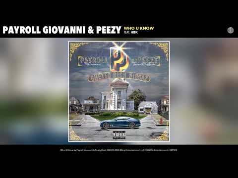 Payroll Giovanni & Peezy ft. HBK - Who U Know (Audio)