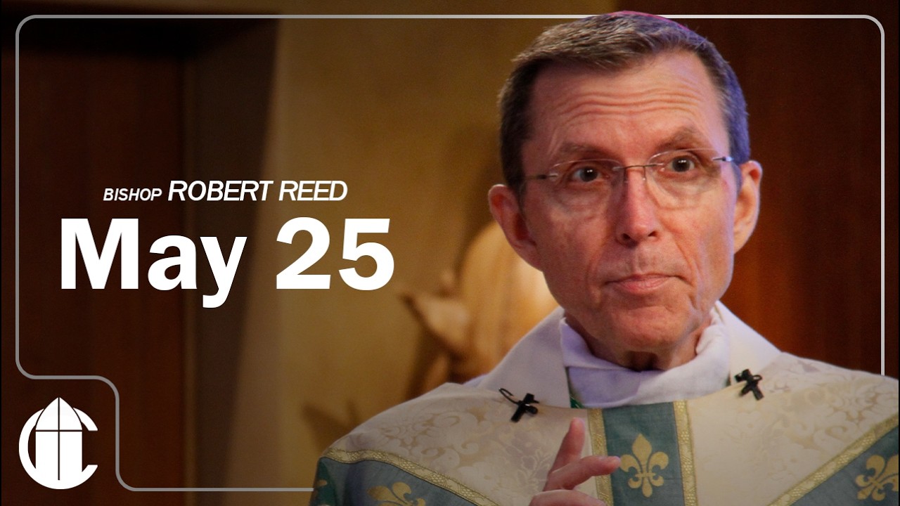 Catholic Mass Today | Monday May 25, 2026 | CatholicTV Daily Mass