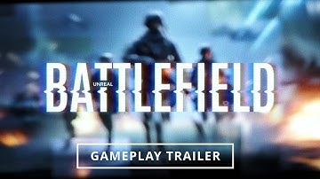 Battlefield Unreal - Official Trailer