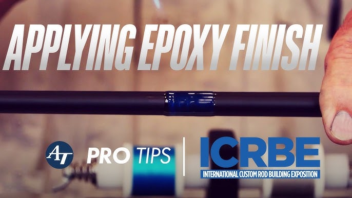 Wrap Finish: Epoxy Tips And Tricks For Rod Building (Small Batch