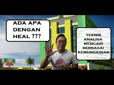 Analisa SAHAM HEAL // Teknik Analisa Yang Menggunakan Cara Mencari Berbagai Kemungkinan Bisnis