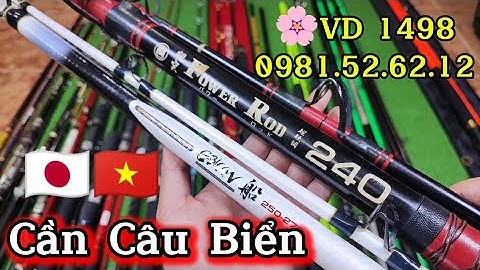 VD 1498:Cần Câu Nhật Mới Nhất🔥Cần Cắm Gốc Nhật 1m8 - 2m4 #Sundowner🔥Cần Tay Carbon Nhật Chỉ #250K🔥