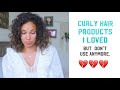 Curly Hair Products I Don't Use Anymore.