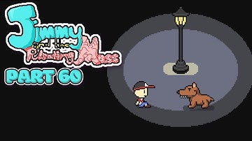 GOTTA GET STRONGER - Jimmy and the Pulsating Mass - Part 60 - Full Game Let