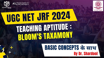 UGC NET JRF 2024 Paper 1: Teaching Aptitude Bloom