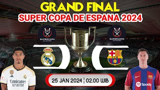 JADWAL FINAL PIALA SUPER SPANYOL 2024 ¦ REAL MADRID VS BARCELONA SUPER COPA DE ESPANA 2024