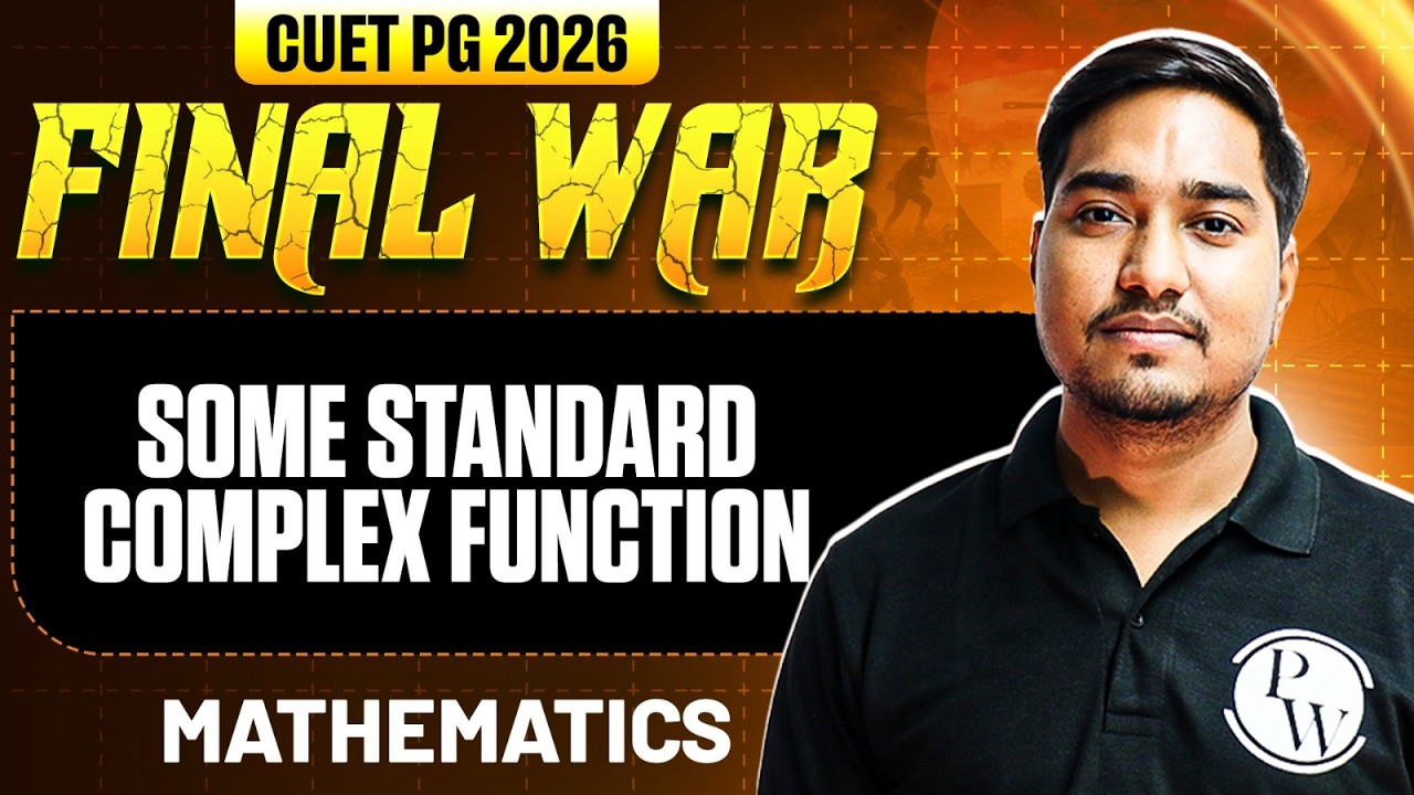 CUET PG Mathematics 2026 | Some Standard Complex Function | CUET PG 2026 Mathematics | PW