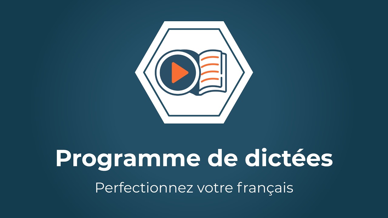 Comment écrire sans faute en français ? Découvrez le « Programme de dictées » !
