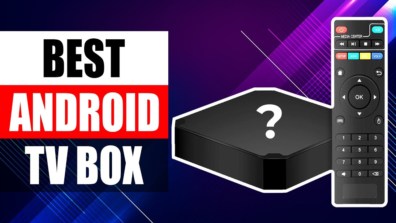 Best Android TV box 2024: Our pick of the top Android TV devices