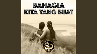Bahagia Kita Yang Buat