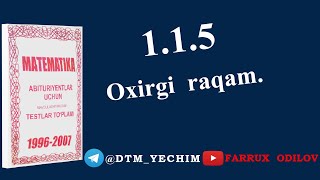 1.1.5  Oxirgi raqam | AXBOROTNOMA 1996-2007 yechimlari