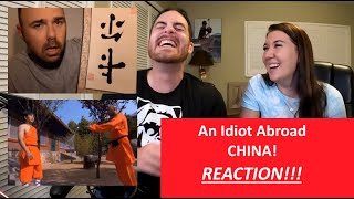 Americans React | AN IDIOT ABROAD | Season 1 Episode 1 CHINA | Reaction