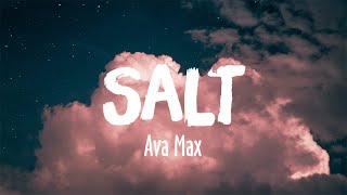 Salt - Ava Max [Lyrics Vietsub]