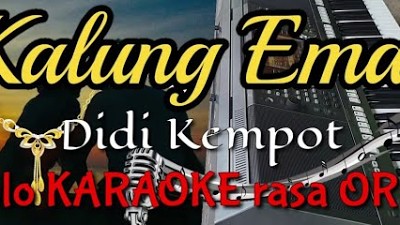 KALUNG EMAS - Didi Kempot Koplo KARAOKE rasa ORKES Yamaha PSR S970