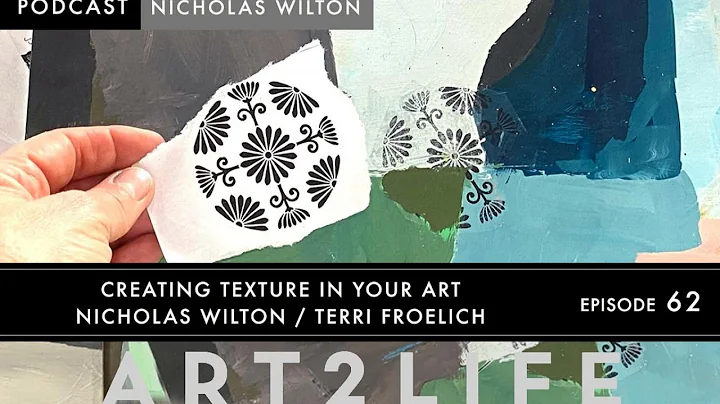Creating Texture in Your Art - Nicholas Wilton and...