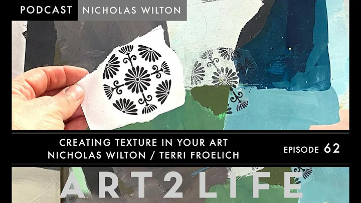 Creating Texture in Your Art - Nicholas Wilton and...