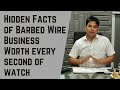 Hidden Facts of Barbed Wire Business - Dilip Shrivastava