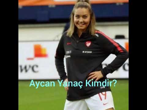 Aycan Yanaç Kimdir? Hayatı