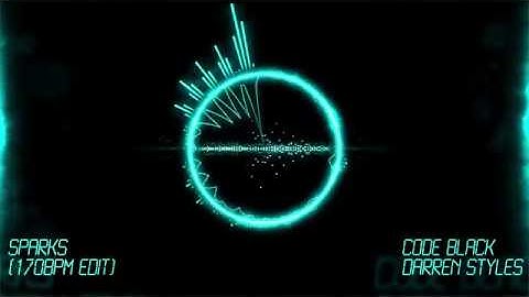 Code Black and Darren Styles - Sparks (170BPM Edit)